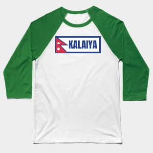 Kalaiya City with Nepal Flag Baseball T-Shirt